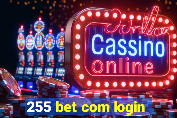 255 bet com login